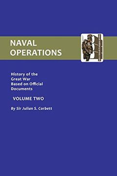 portada Naval Operations: History of the war Based on Official Documents: V. 2: Naval Operations (Official History of the War: Naval Operations) 