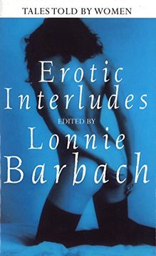 portada Erotic Interludes: Tales Told by Women (en Inglés)