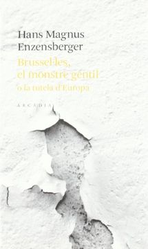 portada BrusselLes, el Monstre Gentil o la Tutela D'europa (Lectures Centrals) (in Catalá)