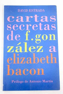 portada Cartas Secretas de f. Gonzalez a Elisabeth Bacon