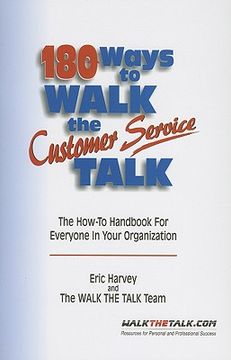 portada 180 ways to walk the customer service talk: the how-to handbook for everyone in your organization (en Inglés)