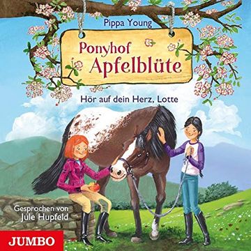 portada Ponyhof Apfelblüte. Hör auf Dein Herz, Lotte: 17 (in German)