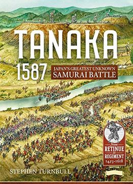 portada Tanaka 1587: Japan's Greatest Unknown Samurai Battle