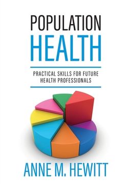portada Population Health: Practical Skills for Future Health Professionals (en Inglés)