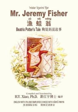 portada Mr. Jeremy Fisher (Simplified Chinese): 10 Hanyu Pinyin with IPA Paperback Color