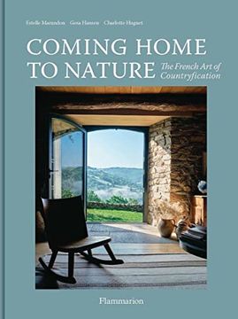 portada Coming Home to Nature: The French art of Countryfication (en Inglés)