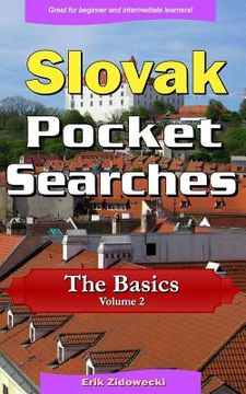 portada Slovak Pocket Searches - The Basics - Volume 2: A Set of Word Search Puzzles to Aid Your Language Learning