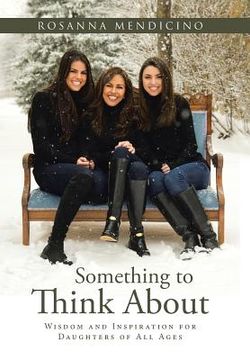 portada Something to Think About: Wisdom and Inspiration for Daughters of All Ages (en Inglés)