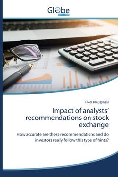 portada Impact of analysts' recommendations on stock exchange (en Inglés)