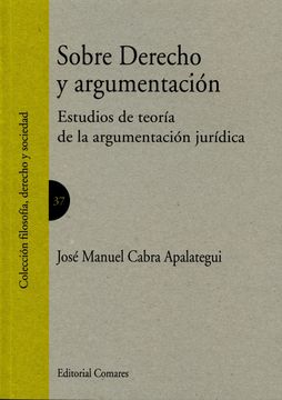 portada Sobre Derecho y Argumentacion: Estudios de Teoria de la Argumentacion Juridica
