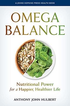 portada Omega Balance: Nutritional Power for a Happier, Healthier Life (a Johns Hopkins Press Health Book) (en Inglés)