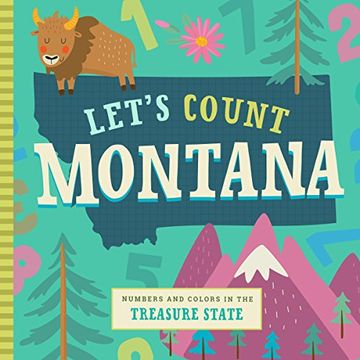 portada Let's Count Montana: Numbers and Colors in the Treasure State (Let's Count Regional Board Books) (in English)
