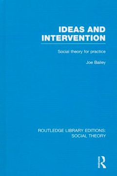 portada Ideas and Intervention: Social Theory for Practice (en Inglés)