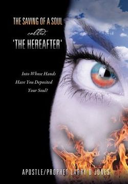 portada the saving of a soul called, 'the hereafter'