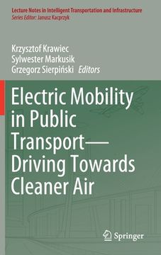 portada Electric Mobility in Public Transport--Driving Towards Cleaner Air (en Inglés)