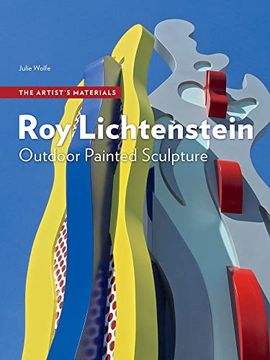 portada Roy Lichtenstein: Outdoor Painted Sculpture