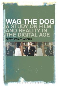 portada wag the dog: a study on film and reality in the digital age (in English)