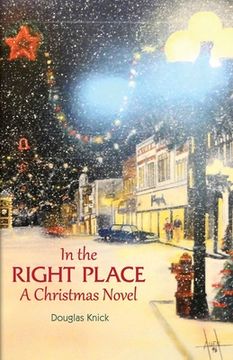 portada In the Right Place: A Christmas Novel (en Inglés)