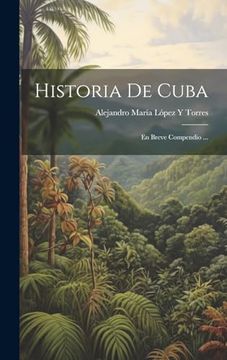 portada Historia de Cuba: En Breve Compendio.