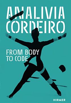 portada Analivia Cordeiro From Body to Code (en Inglés)