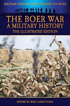 portada The Boer war - a Military History - the Illustrated Edition (en Inglés)