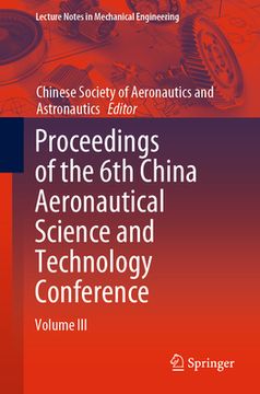 portada Proceedings of the 6th China Aeronautical Science and Technology Conference: Volume III (en Inglés)