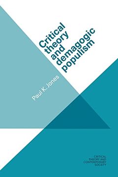 portada Critical Theory and Demagogic Populism (Critical Theory and Contemporary Society) (en Inglés)