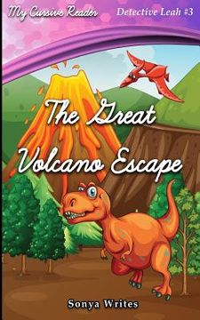 portada My Cursive Reader: The Great Volcano Escape (in English)