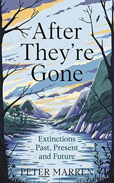 portada After They'Re Gone: Extinctions Past, Present and Future (en Inglés)