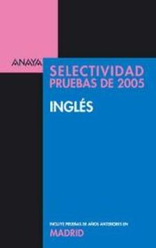 portada Selectividad Pruebas 2005: Ingles (Madrid) (in Spanish)