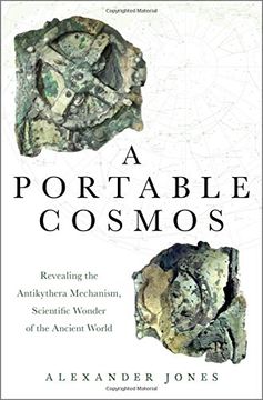 portada A Portable Cosmos: Revealing the Antikythera Mechanism, Scientific Wonder of the Ancient World (in English)