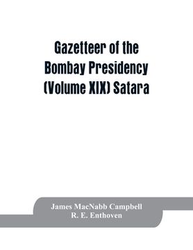 portada Gazetteer of the Bombay Presidency (Volume XIX) Satara (en Inglés)