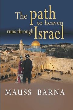 portada The path to heaven runs through Israel (en Inglés)