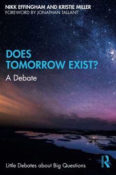 portada Does Tomorrow Exist? (Little Debates About big Questions) (en Inglés)