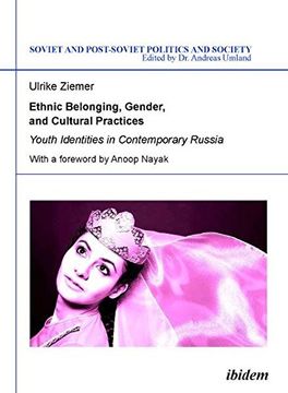 portada Ethnic Belonging, Gender, and Cultural Practices: Youth Identities in Contemporary Russia (Soviet and Post-Soviet Politics and Society, Vol. 103) (Volume 103) (en Inglés)