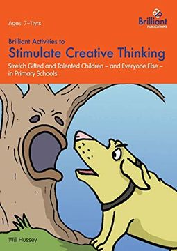portada Brilliant Activities to Stimulate Creative Thinking: Stretch Gifted and Talented Children - and Everyone Else - in Primary Schools