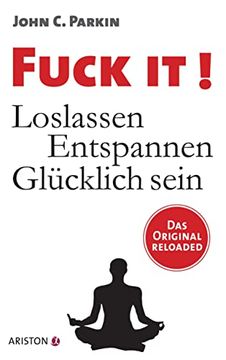 portada Fuck It! Loslassen - Entspannen - Glücklich Sein - Button: Das Original Reloaded (en Alemán)