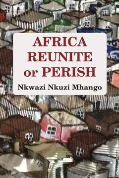 portada Africa Reunite or Perish (en Inglés)