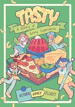 portada Tasty: A History of Yummy Experiments (a Graphic Novel) (in English)