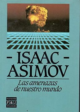 portada Isaac Asimov las Amenazas de Nuestro Mundo/Isaac Asimov a Menace to our World
