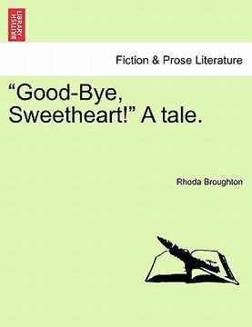 portada good-bye, sweetheart! a tale. (in English)