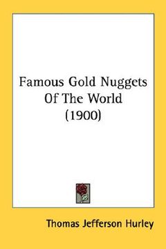 portada famous gold nuggets of the world (1900) (en Inglés)