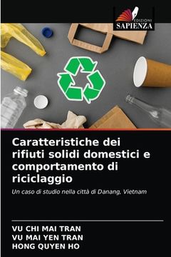 portada Caratteristiche dei rifiuti solidi domestici e comportamento di riciclaggio (en Italiano)