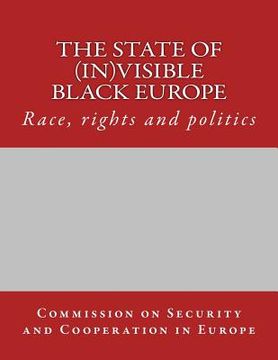 portada The state of (in)visible Black Europe: Race, rights and politics (en Inglés)
