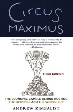 portada Circus Maximus: The Economic Gamble Behind Hosting the Olympics and the World cup (en Inglés)