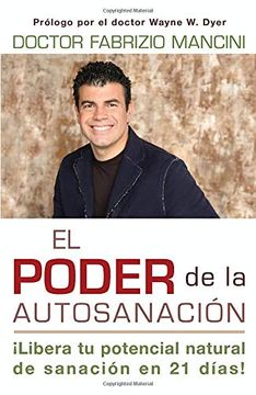 portada El Poder de la Auto-Sanacion: Libera tu Potencial Natural de Sanacion en 21 Dias! (in Spanish)
