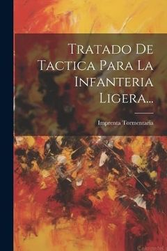 portada Tratado de Tactica Para la Infanteria Ligera. (in Spanish)