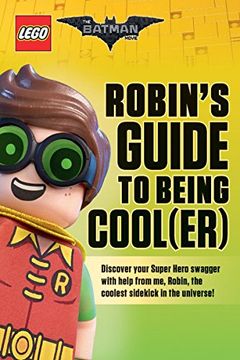 portada Robin's Guide to Being Cool(er) (LEGO Batman Movie)
