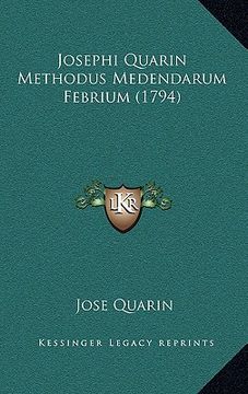 portada Josephi Quarin Methodus Medendarum Febrium (1794) (en Latin)