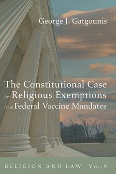 portada The Constitutional Case for Religious Exemptions from Federal Vaccine Mandates